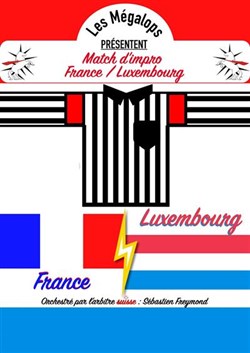 Affiche de Match d'impro : France vs Luxembourg