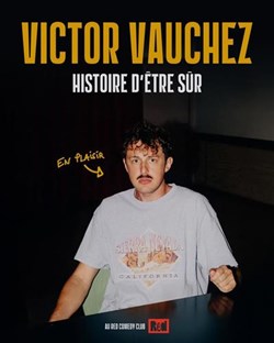 Affiche de Victor Vauchez dans Histoire d'être sûr