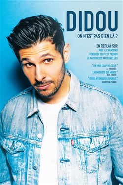 Affiche de Didou dans On n'est pas bien là ?