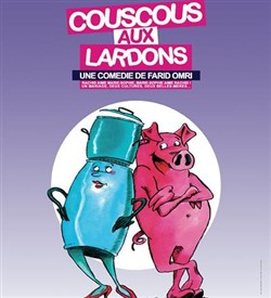 Affiche de Couscous aux lardons