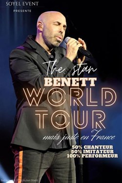 Affiche de The Stan Benett world tour... mais juste en France !