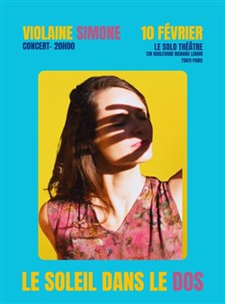 Affiche de Violaine Simone dans Le soleil dans le dos