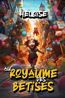 Affiche de Héloïse au royaume des bêtises