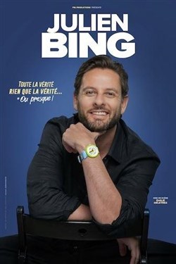 Affiche de Julien Bing dans Toute la vérité, rien que la vérité, ou presque