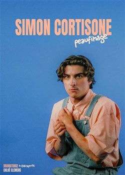 Affiche de Simon Cortisone dans Peaufinage