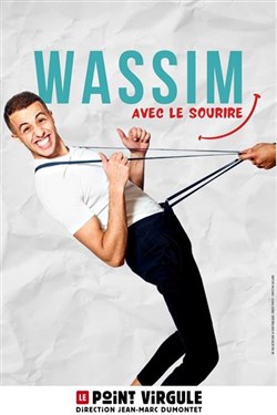 Affiche de Wassim dans Avec le sourire
