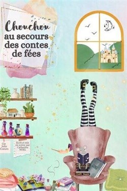 Affiche de Chouchou au secours des contes de fées