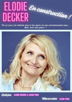 Affiche de Élodie Decker dans En construction !