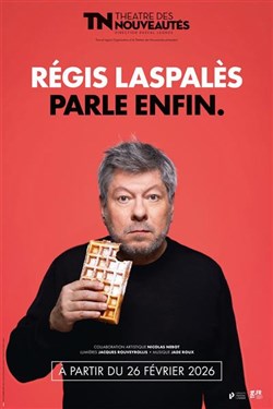 Affiche de Régis Laspalès parle enfin