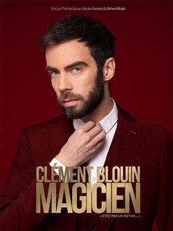 Affiche de Clément Blouin dans Magicien
