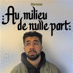 Affiche de Marouan dans Au milieu de nulle part
