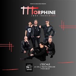 Affiche de Morphine joue Indochine à Melun