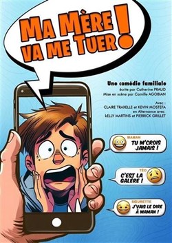 Affiche de Ma mère va me tuer !