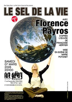 Affiche de Le sel de la vie avec Florence Payros, d'après l'oeuvre de Françoise Héritier