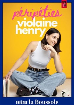 Affiche de Violaine Henry dans Péripéties