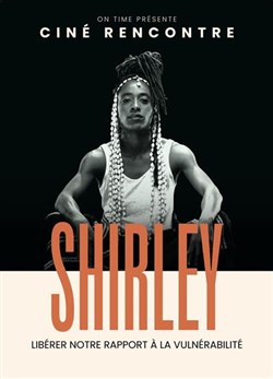 Affiche de Shirley Souagnon dans Être Humain | Ciné-rencontre