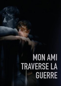 Affiche de Mon ami traverse la guerre