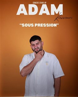 Affiche de Adam Kassouri dans Sous pression