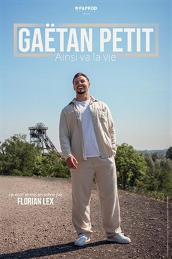 Affiche de Gaëtan Petit dans Ainsi va la vie