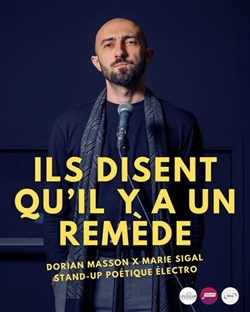 Affiche de Dorian Masson dans Ils disent qu'il y'a un remède