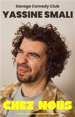 Affiche de Yassine Smali dans Chez nous