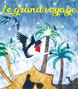 Affiche de Le grand voyage