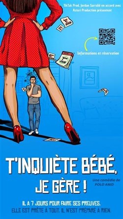 Affiche de T'inquiète bébé je gère !