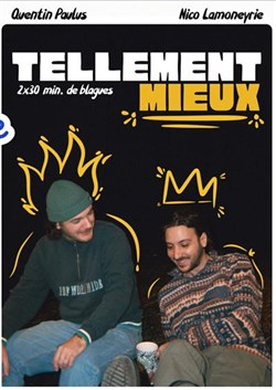Affiche de Quentin & Nico dans Tellement mieux