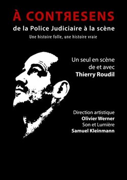 Affiche de Thierry Roudil dans A contresens