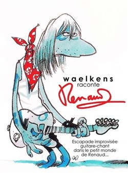Affiche de Waelkens raconte Renaud