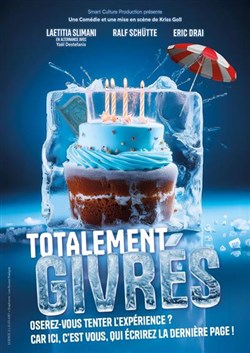 Affiche de Totalement givrés