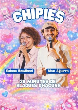 Affiche de Solane Bouilland & Alex Aguirre dans Chipies