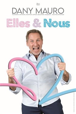 Affiche de Dany Mauro dans Elles & Nous