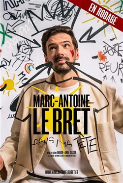 Affiche de Marc-Antoine Le Bret : Dans ma tête