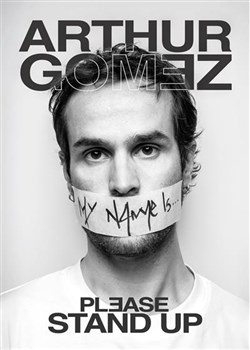 Affiche de Arthur Gomez dans Please Stand Up