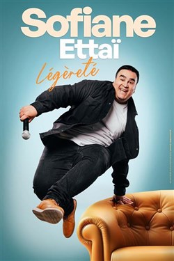 Affiche de Sofiane Ettaï dans Légèreté