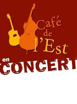 Affiche de Café de l'Est en concert