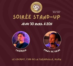 Affiche de 30/30 : Thiébaud Derozier & Manu de Gray