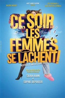 Affiche de Ce soir les femmes se lâchent