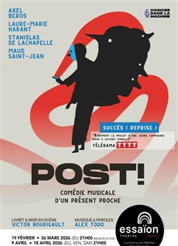 Affiche de Post ! Comédie musicale d'un présent proche