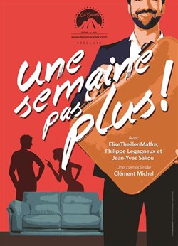 Affiche de Une semaine pas plus !