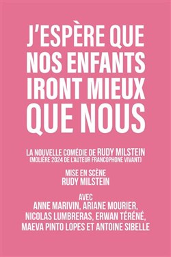 Affiche de J'espère que nos enfants iront mieux que nous