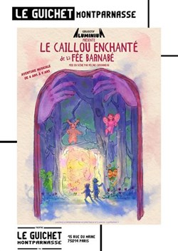Affiche de Le caillou enchanté de la fée Barnabé