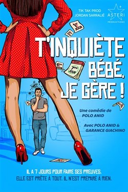 Affiche de T'inquiète bébé je gère !