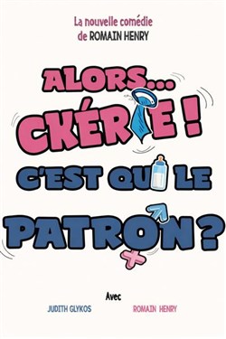 Affiche de Alors... Chérie ! C'est qui le patron ?