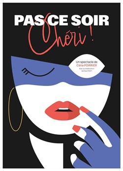 Affiche de Pas ce soir chéri !