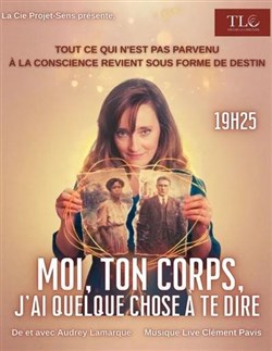 Affiche de Moi, ton corps, j'ai quelque chose à te dire