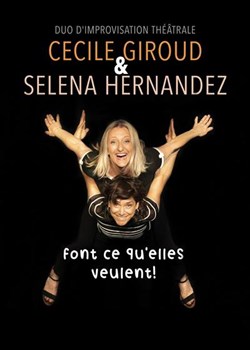 Affiche de Cécile Giroud et Selena Hernandez font ce qu'elles veulent