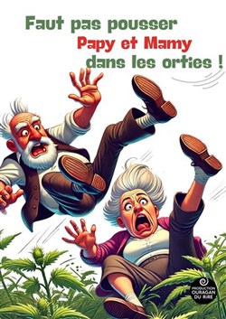 Affiche de Faut pas pousser Papy et Mamy dans les orties !