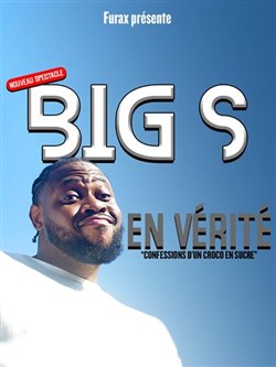 Affiche de Big S dans En vérité